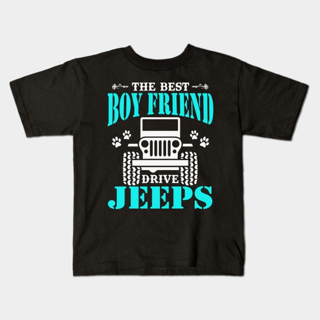 The Best Boy Friend Drive Jeeps Cute Dog Paws Father's Day Gift Jeep Men Jeep Grandpa Jeep Dad Jeep Papa Jeep Father Jeeps Lover Kids T-Shirt by Superdadlove